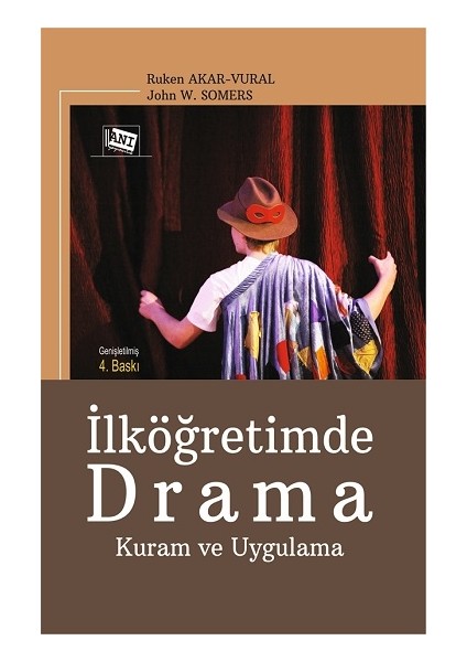 Ilköğretimde Drama Kuram ve Uygulama