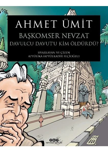 Başkomser Nevzat 3: Davulcu Davut'u Kim Öldürdü? - Ahmet Ümit