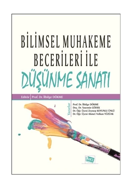 Anı Yayıncılık Bilimsel Muhakeme Becerileri Ile Düşünme Sanatı