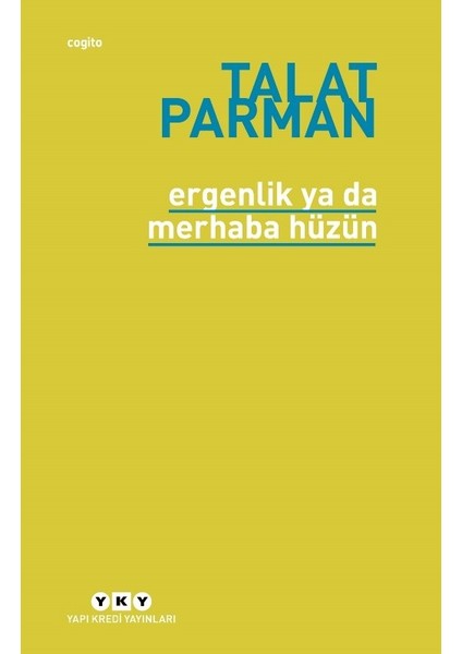 Ergenlik Ya Da Merhaba Hüzün - Talat Parman