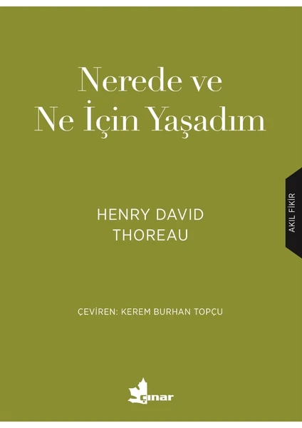 Nerede ve Ne Için Yaşadım - Henry David Thoreau