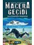 Hazinenin Peşinde / Macera Geçidi 17 - Tuncel Altınköprü 1