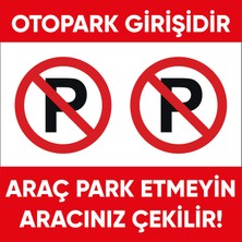 Otopark Girişidir Park Yapmayın Uyarı Afişi - Branda Baskı 70X70 cm