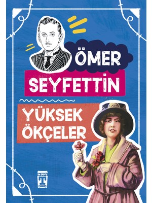 Yüksek Ökçeler - Ömer Seyfettin