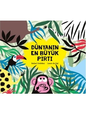 Dünyanın En Büyük Pırtı - Rafael Ordonez -  Laure Du Fay