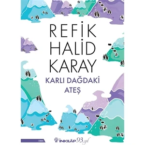 Karlı Dağdaki Ateş - Refik Halid Karay