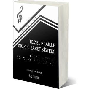 Efe Akademi Yayınları Temel Braille Müzik Işaret Sistemi - Hikmet Akpınar