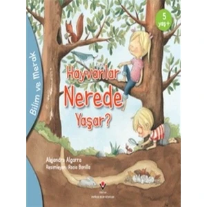 Hayvanlar Nerede Yaşar? - Bilim ve Merak - Alejandro Algarra
