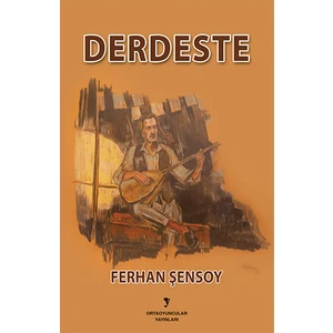 Derdeste - Ferhan Şensoy