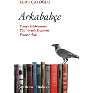 Arkabahçe - Ebru Çaloğlu