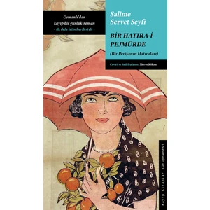 Bir Hatıra-i Pejmürde - Salime Servet Seyfi