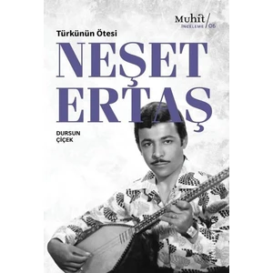 Türkünün Ötesi: Neşet Ertaş - Dursun Çiçek