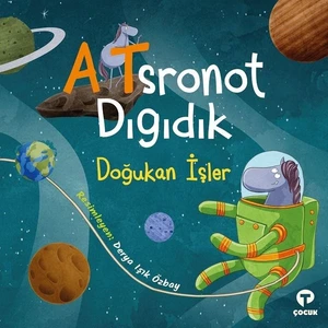 Atsronot Dıgıdık - Doğukan Işler