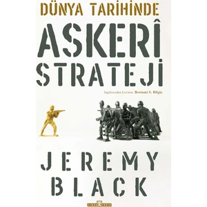 Dünya Tarihinde Askeri Strateji - Jeremy Black