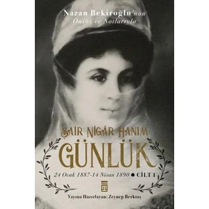 Günlük & Şair Nigar Hanım - Zeynep Berktaş