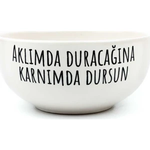 Palto Tasarım Aklımda Duracağına Karnımda Dursun Tasarım Seramik Kase