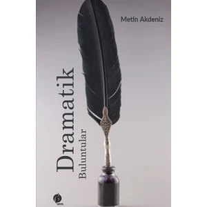 Dramatik Buluntular - Metin Akdeniz