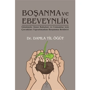 Boşanma ve Ebeveynlik - Damla Til Öğüt