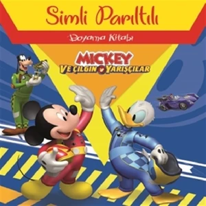 Disney Mickey ve Çılğın Yarışçılar Simli Parıltılı Boyama Kitabı