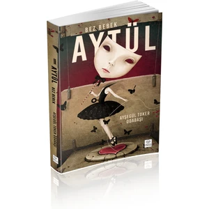 Aytül Bez Bebek - Ayşegül Toker Odabaşı