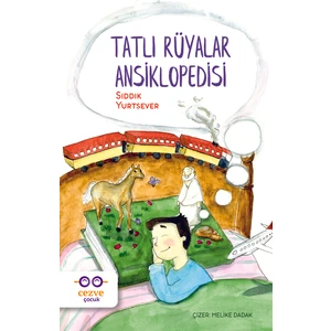 Tatlı Rüyalar Ansiklopedisi - Sıddık Yurtsever