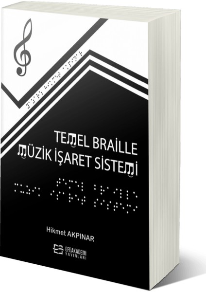 Temel Braille Müzik Işaret Sistemi - Hikmet Akpınar