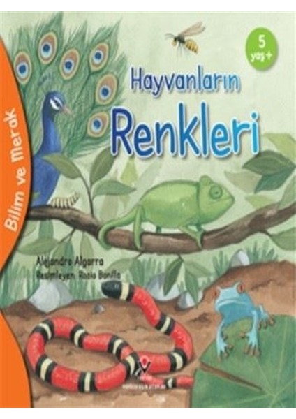Hayvanların Renkleri - Bilim ve Merak - Alejandro Algarra