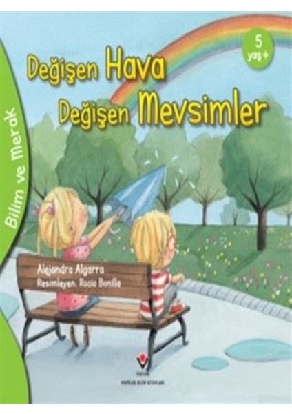 Değişen Hava Değişen Mevsimler - Bilim ve Merak - Alejandro Algarra
