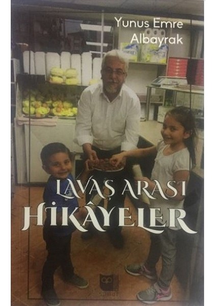 Lavaş Arası Hikayeler - Yunus Emre Albayrak