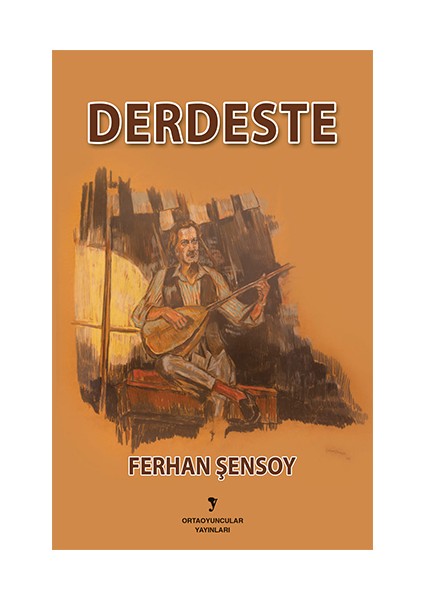 Derdeste - Ferhan Şensoy