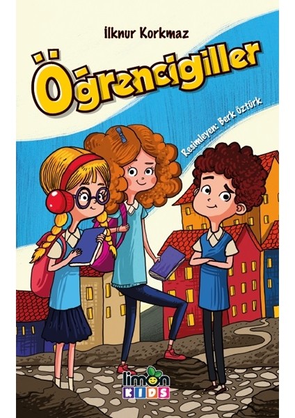 Öğrencigiller - Ilknur Korkmaz