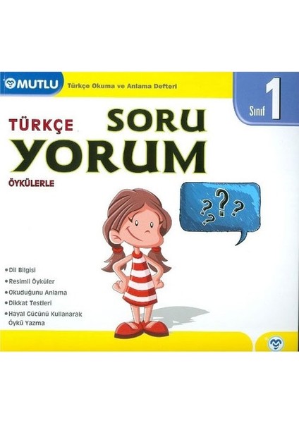 1. Sınıf TürkçeÖykülerle Soru Yorum