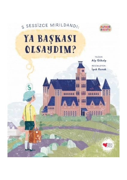 Ya Başkası Olsaydım? / Alfabe Bulutu 1 - Alp Gökalp