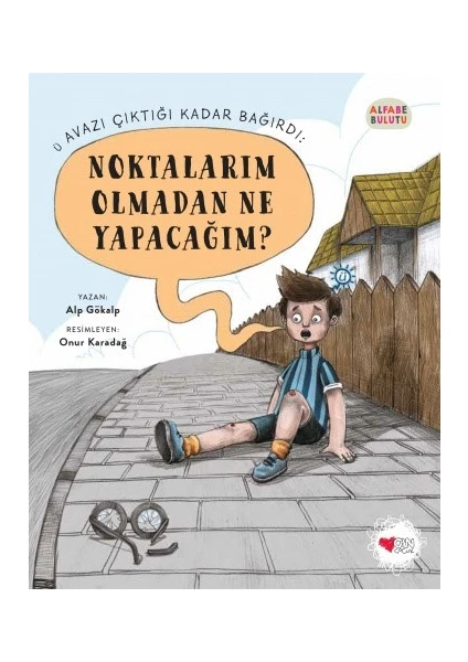 Noktalarım Olmadan Ne Yapacağım?/ Alfabe Bulutu 2 - Alp Gökalp