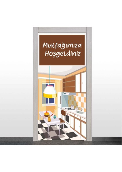 Mutfağımıza Hoşgeldiniz ( Mutfak Kapı Giydirme )