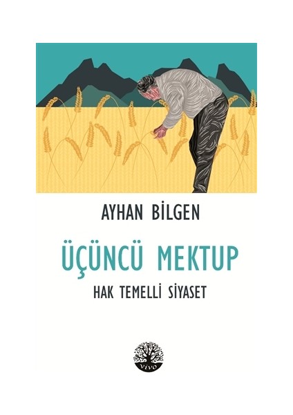 Üçüncü Mektup - Ayhan Bilgen