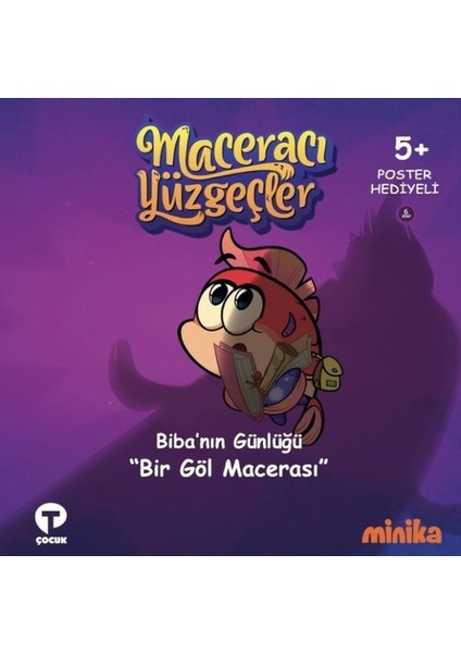 Biba'nın Günlüğü Bir Göl Macerası-Maceracı Yüzgeçler - Arzu Demirel Birinci
