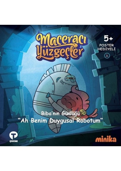 Biba'nın Günlüğü Ah Benim Duygusal Robotum-Maceracı Yüzgeçler - Arzu Demirel Birinci