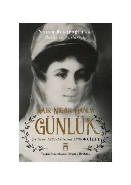 Günlük & Şair Nigar Hanım - Zeynep Berktaş