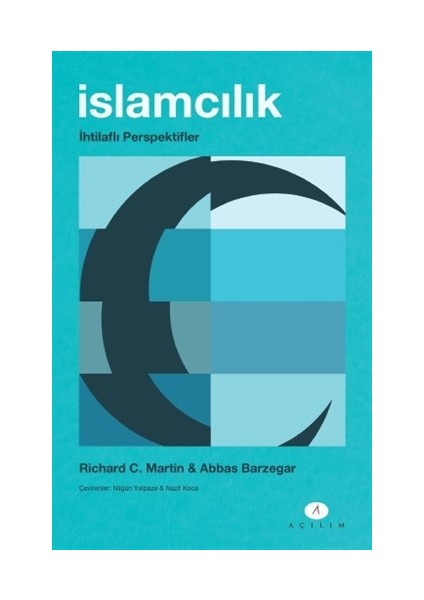 İslamcılık - Richard C. Martin