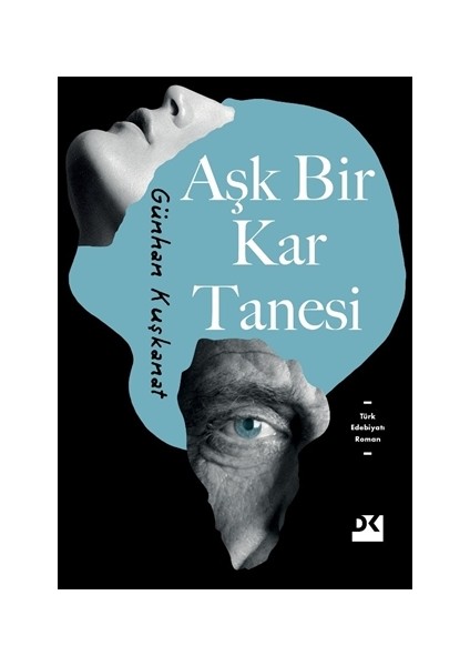 Aşk Bir Kar Tanesi - Günhan Kuşkanat