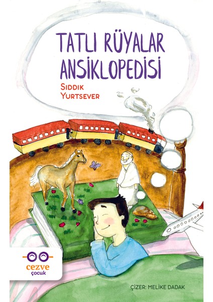 Tatlı Rüyalar Ansiklopedisi - Sıddık Yurtsever