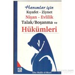 Hanımlar için Kıyafet-Ziynet,Nişan-Evlilik,Talak-Boşanma ve Hükümleri- Ebu Malik El-Mısri