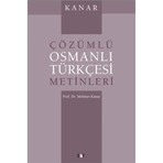 Çözümlü Osmanlı Türkçesi Metinleri