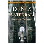 Deniz Katedrali - Ildefonso Falcones
