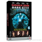  Dark City (Karanlık Şehir)
