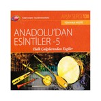  TRT Arşiv Serisi 138: Anadolu'dan Esintiler 5 (CD)