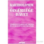 Akaşa Yayınları Özgürlüğe Davet-Bartholomew