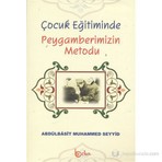 Çocuk Eğitiminde Peygamberimizin Metodu - Abdulbasıt Muhammed Seyyid