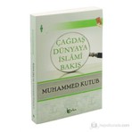Çağdaş Dünyaya İslami Bakış-Muhammed Kutub